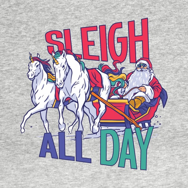 Santa & Unicorns Sleigh All Day by SLAG_Creative